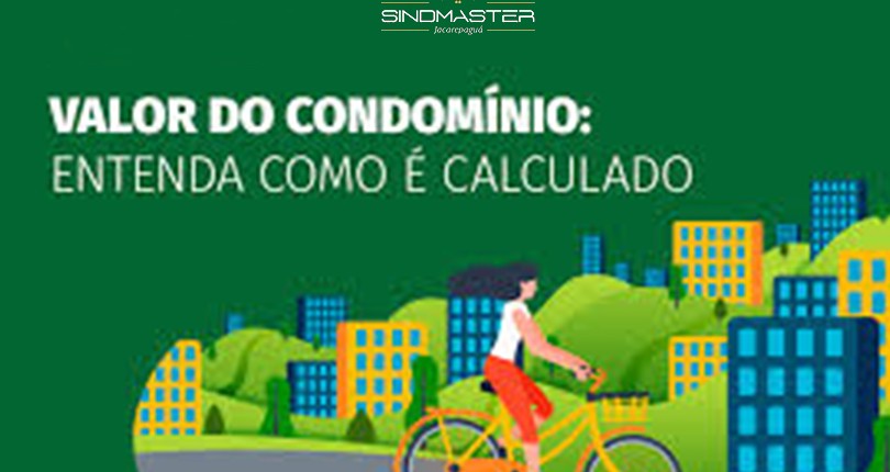 Como é calculado o valor do condomínio?