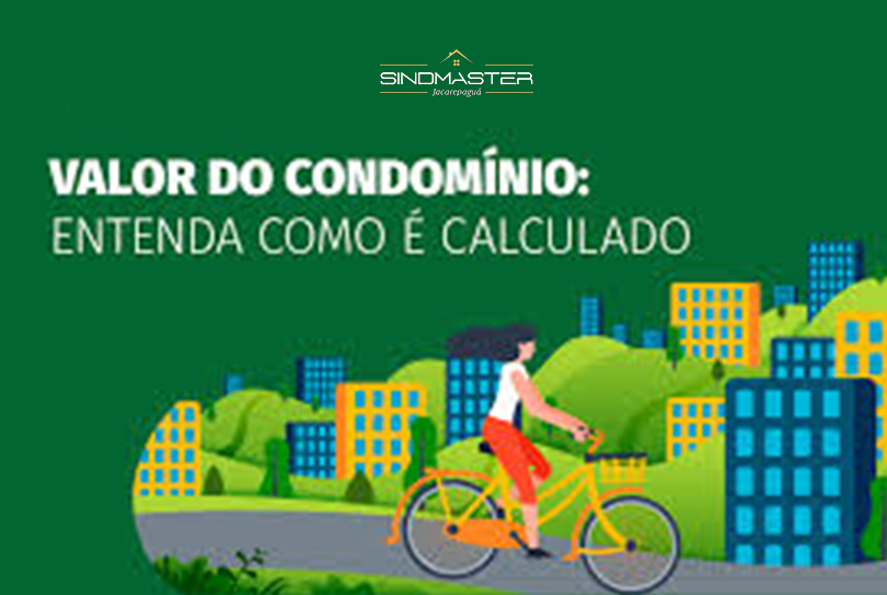 Como é calculado o valor do condomínio?