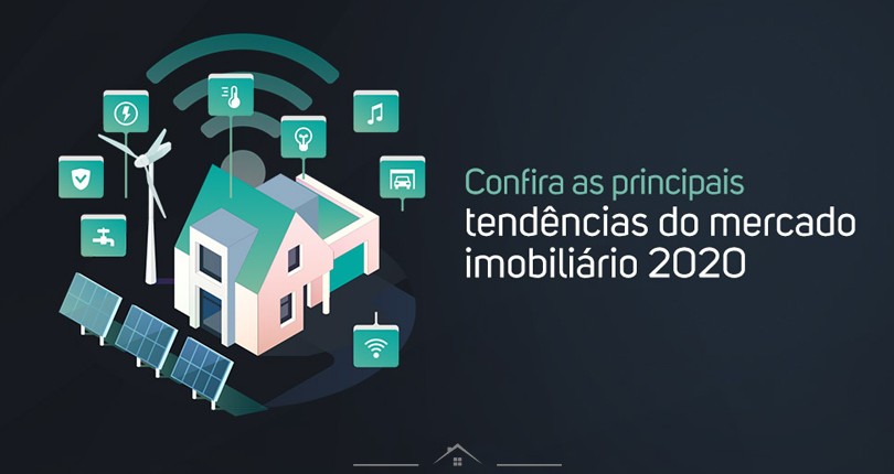 Mercado imobiliário 2020: conheça as principais tendências!