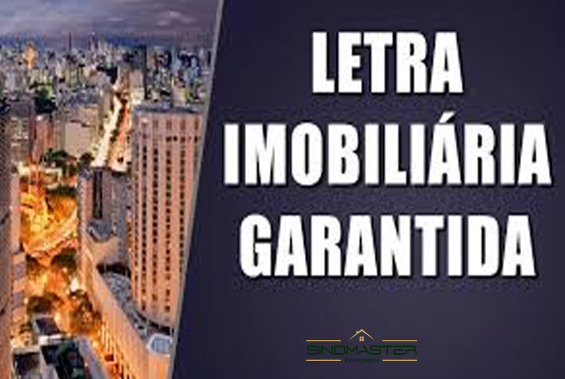 Letra Imobiliária Garantida (LIG) – Conheça uma opção de Renda Fixa 